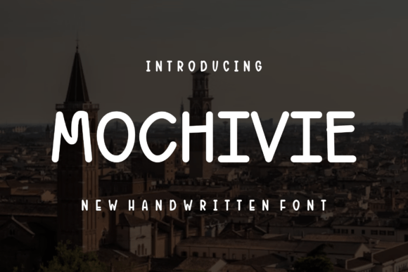 Mochivie: A Friendly Handwritten Font for Brands